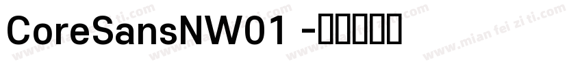 CoreSansNW01 字体转换